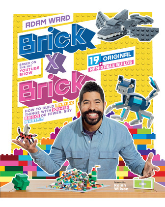 Libro Brick X Brick: How To Build Amazing Things With 100...