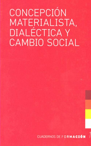 Libro Concepcion Materialista, Dialectica Y Cambio Social