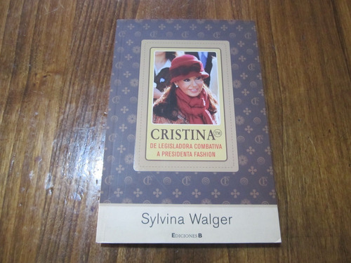 Cristina - Sylvina Walger - Ed: Ediciones B