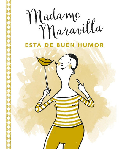 Madame Maravilla Está De Buen Humor, de Madame Maravilla. Editorial Terapias Verdes, tapa pasta blanda, edición 1 en español, 2021