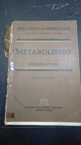 Metabolismo- Enrique Fongi- Semiología Fx