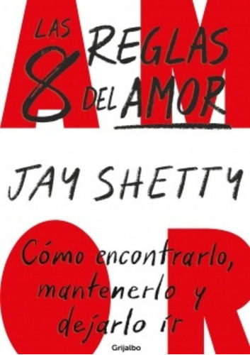 Las 8 Reglas Del Amor - Jay Shetty