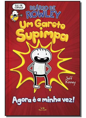 Diário De Rowley - Um Garoto Supimpa - Agora É Minha Vez