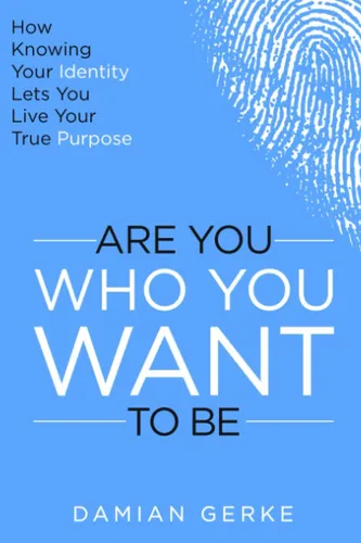 comprar Libro: Are You Who You Want To Be: How Knowing Your Identity