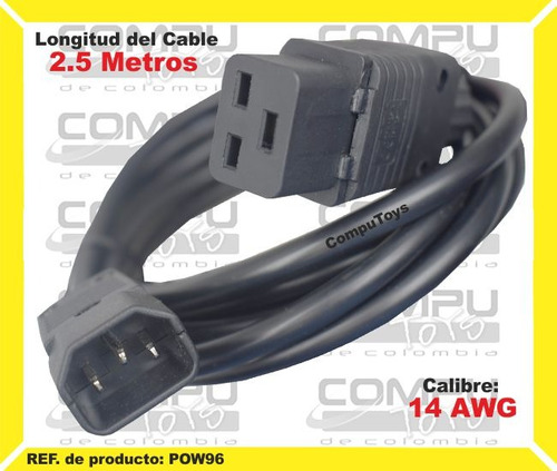 Cable Poder C19 A C14 14 Awg 2.5 Mt Ref: Pow96 Computoys Sas