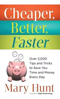 Libro: Cheaper, Better, Faster: Over 2,000 Tips And Tricks