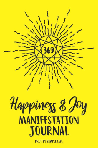 Libro: 369 Manifestation Journal - And Joy: Divine Code Turn