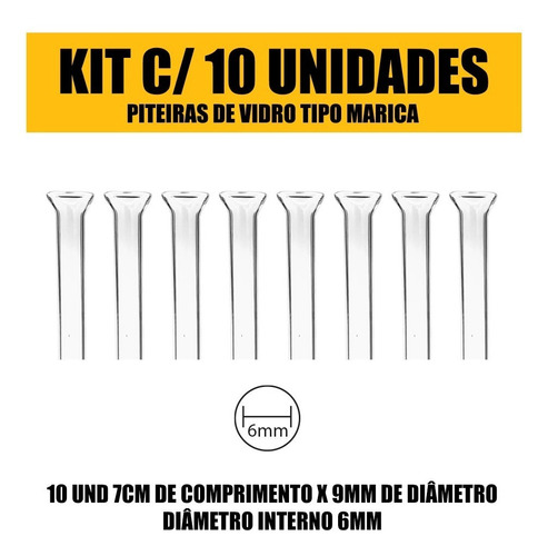 Kit 10 Piteiras De Vidro Tipo Marica Encaixe Para 6mm