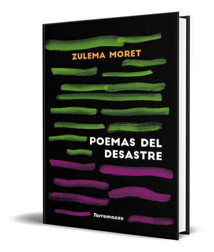 Poemas Del Desastre, De Zulema Moret. Editorial Torremozas, Tapa Blanda En Español, 2016