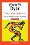 Libro Tus Zonas Erroneas - Wayne Dyer