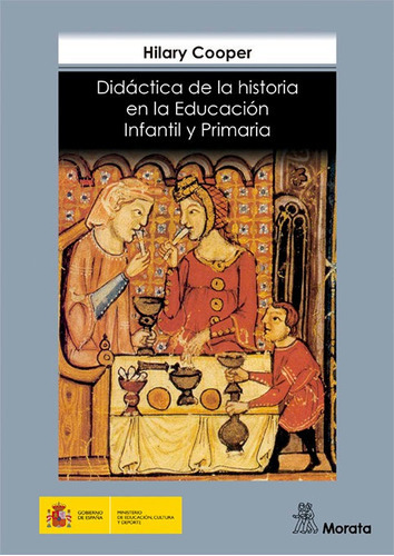 DidÃÂ¡ctica de la historia en la educaciÃÂ³n infantil y primaria, de Cooper, Hilary. Editorial EDUCACIÓN INFANTIL Y PRIMARIA, tapa blanda en español