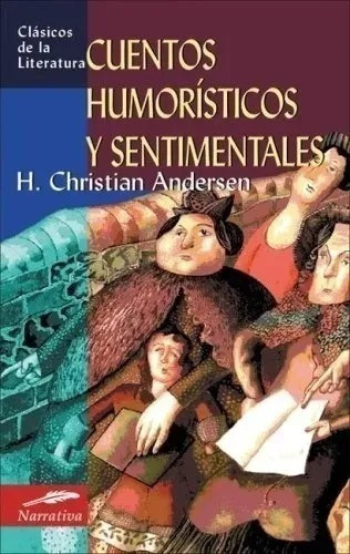 Cuentos Humoristicos Y Sentimentales - H. Christian Andersen