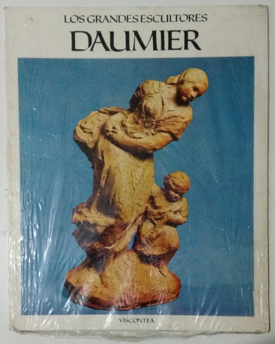 Daumier Grandes Escultores # 18 Viscontea Arte Libro