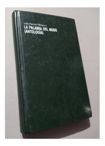 La Palabra Del Mudo  Antología - Julio Ramón Ribeyro