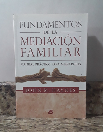 Libro Fundamentos De La Mediacion Familiar - John Haynes