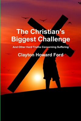 Libro The Christian's Biggest Challenge: And Other Hard T...