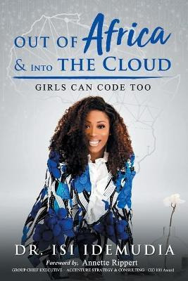 Libro Out Of Africa & Into The Cloud - Dr Isi Idemudia