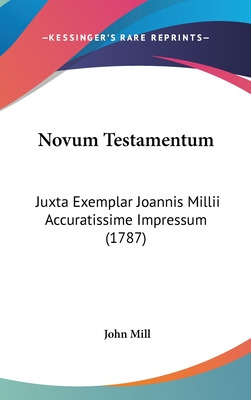 Libro Novum Testamentum: Juxta Exemplar Joannis Millii Ac...