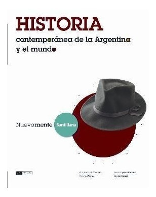 Historia Contemporanea De La Argentina Y El Mundo (nuevamen