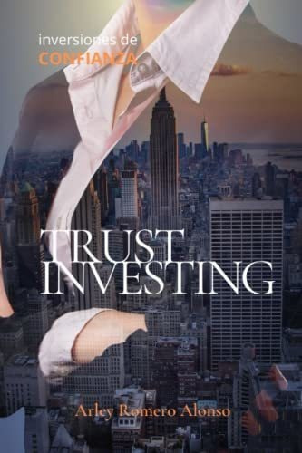 Libro : Trust Investing, Inversiones De Confianza Manual.. 