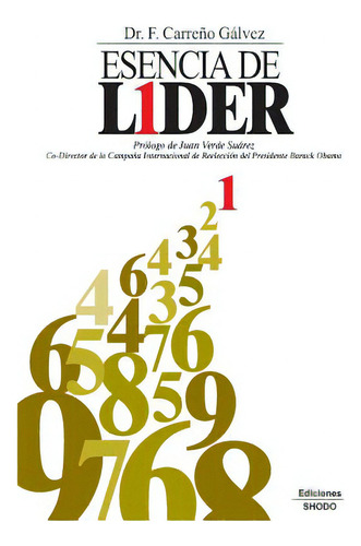 Esencia De Lider, De Verde, Juan. Editorial Createspace, Tapa Blanda En Español