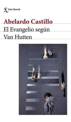Libro - El Evangelio Segun Van Hutten - Abelardo Castillo