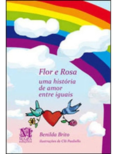 Flor E Rosa, De Brito. Editora Mazza Edicoes, Capa Mole, Edição 1 Em Português, 2011