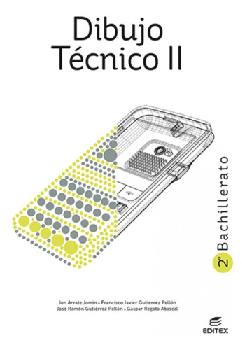 Dibujo Técnico Ii 2º Bachillerato / Jon Arrate Jorrín
