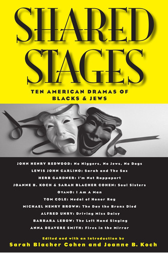 Libro: Shared Stages: Ten American Dramas Of Blacks And Jews