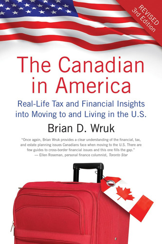 Libro: The Canadian In America, Revised: Real-life Tax And
