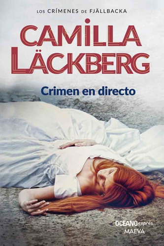 Crimen En Directo - Camilla Lackberg - Oceano