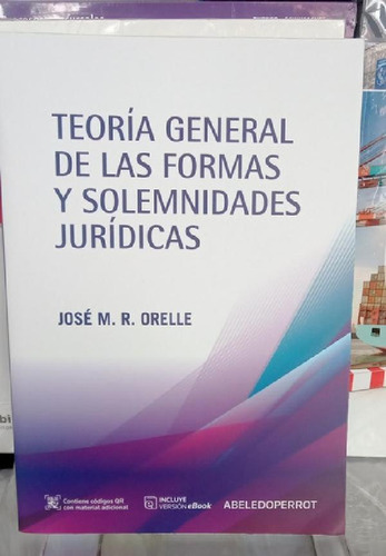 Libro - Teoría General De Las Formas Y Solemnidades Jurídic