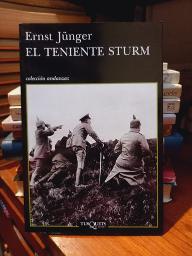 El Teniente Sturm. Ernst Jünger. Óptimo