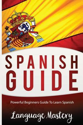 Libro Spanish For Beginners : Powerful Beginner's Guide T...