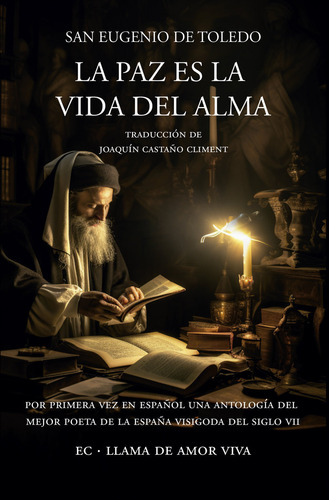 Paz Es La Vida Del Alma, La, De De Toledo,san Eugenio. Editorial Ediciones Cantico En Español