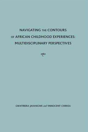 Libro Navigating The Contours Of African Childhood Experi...