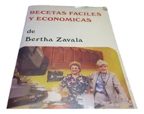 Comprar Bertha Zavala Recetas Faciles Y Economicas