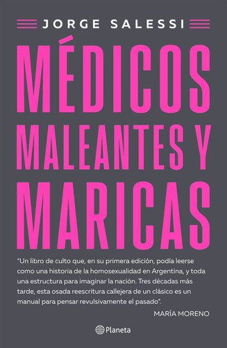 Médicos Maleantes Y Maricas -jorge Salessi- Planeta