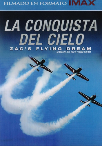 La Conquisto Del Cielo Zac's Flying Dream Documental Dvd