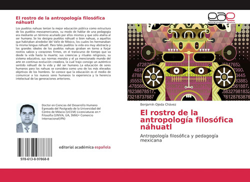 Libro: El Rostro De La Antropología Filosófica Náhuatl: