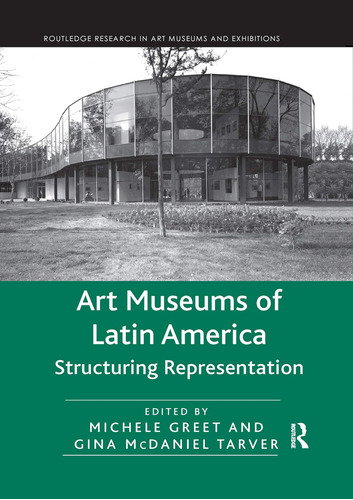 Libro: Art Museums Of Latin America (routledge Research In A