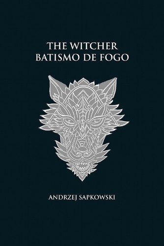 Livro: Batismo De Fogo - The Witcher - Vol. 5 - Capa Dura