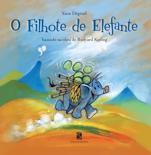 O Filhote De Elefante: Baseado Na Obra De Rudyard Kipling, De Joseph Rudyard Kipling. Editora Salamandra, Capa Mole, Edição Edição Em Português, 2013