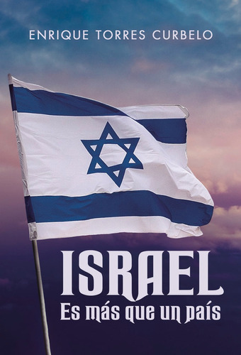 Libro Israel Es Mã¡s Que Un Paã­s