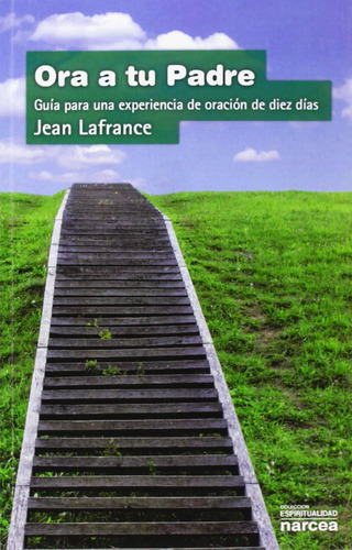 Libro Ora A Tu Padre Guía Una Experiencia Oración D