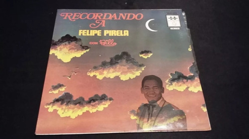 Recordando A Felipe Pirela Con Billo's Lp Vinilo Bolero