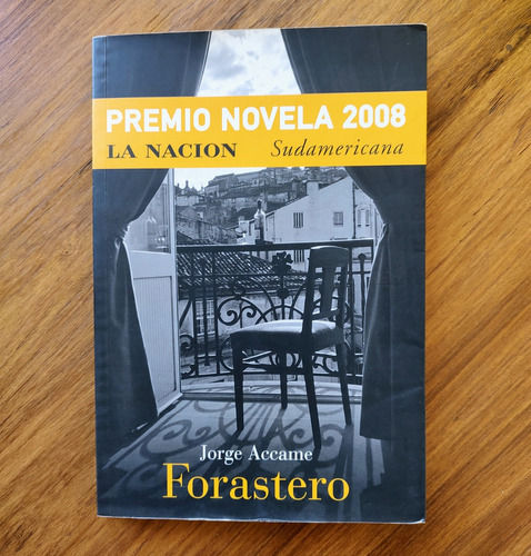 Forastero - Jorge Accame - Premio Novela 2008 - 1° Edicion