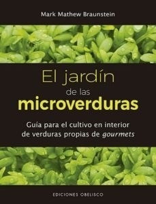 Jardin De Las Microverduras Guia De Cultivo En Interior De