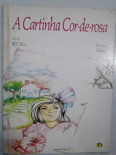 Livro A Cartinha Cor-de Rosa - M. C. Silva