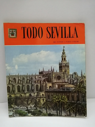 Todo Sevilla -140 Fotos A Todo Color